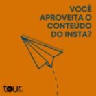 COMO VOCÊ APROVEITA O CONTEÚDO QUE O INSTA OFERECE? ?